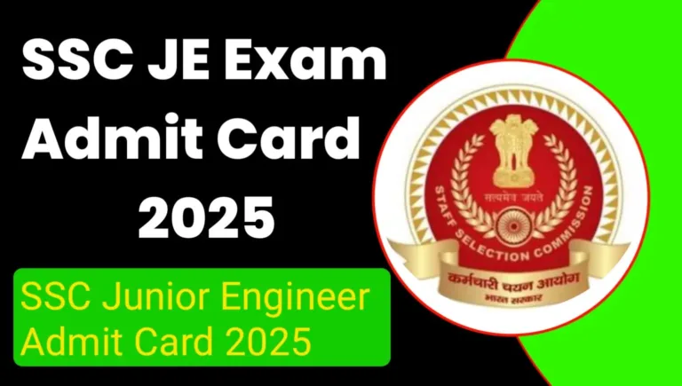 SSC JE Exam Admit Card 2025