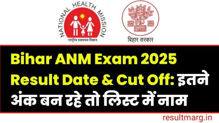 Bihar ANM Exam 2025 Result Date Cut Off