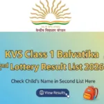 KVS Class 1 Balvatika 2nd Lottery Result 2026